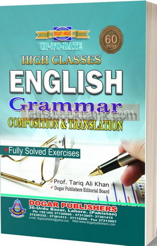 DOGAR UNI HIGH CLASSES ENGLISH GRAMMAR COMPOSITIONS CSS | Idris Book Bank